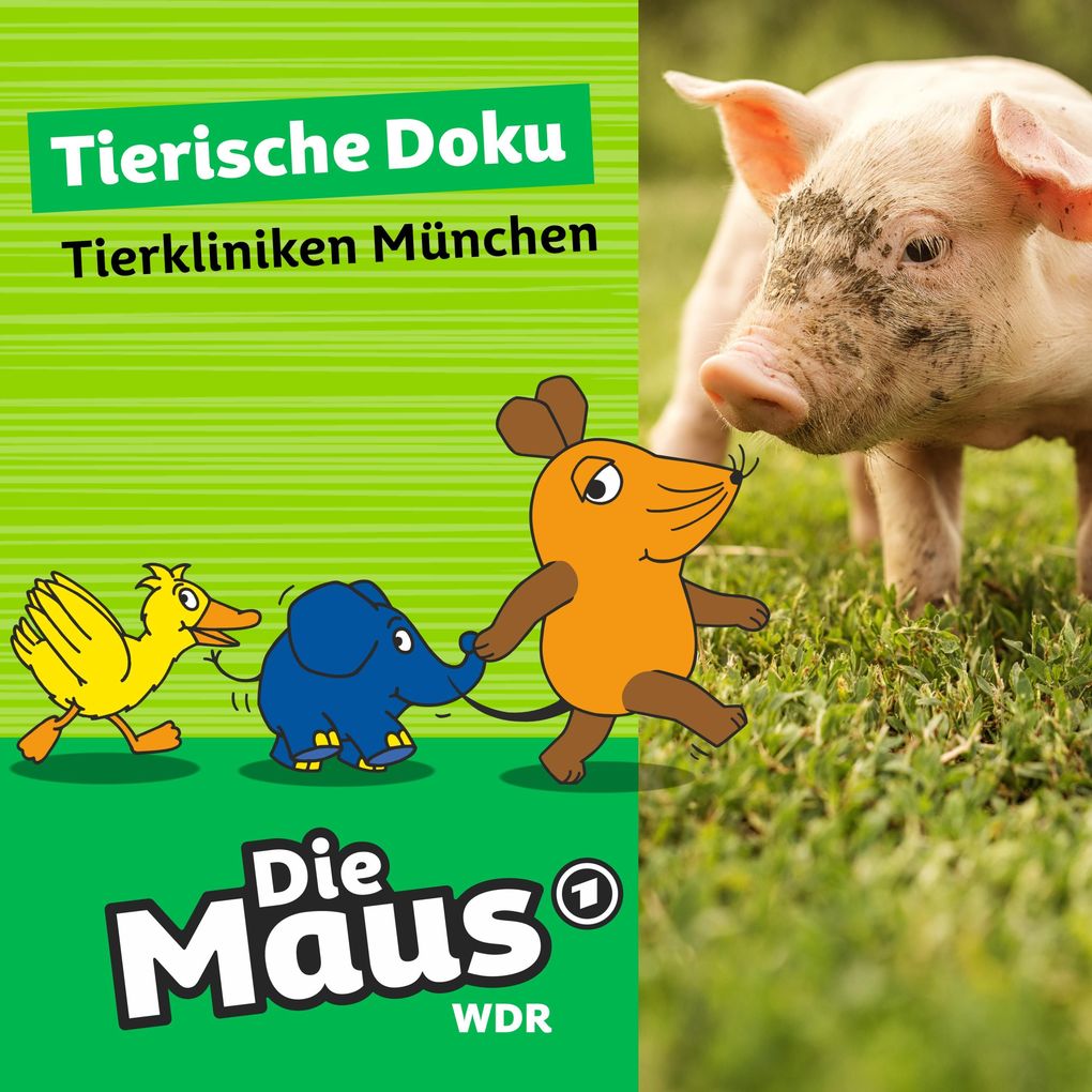 Die Maus Tierische Doku - Tierkliniken München