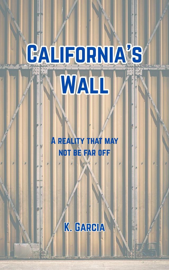 California's Wall