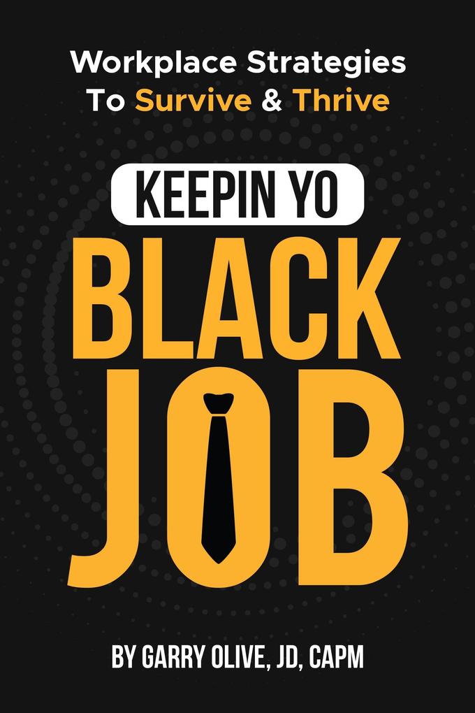 Keepin Yo Black Job