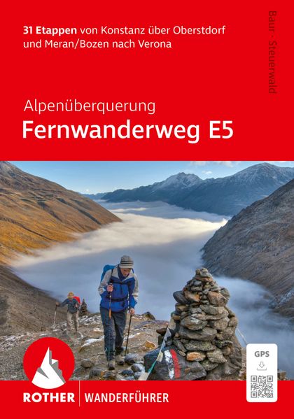 Alpenüberquerung Fernwanderweg E5 Rother Wanderführer