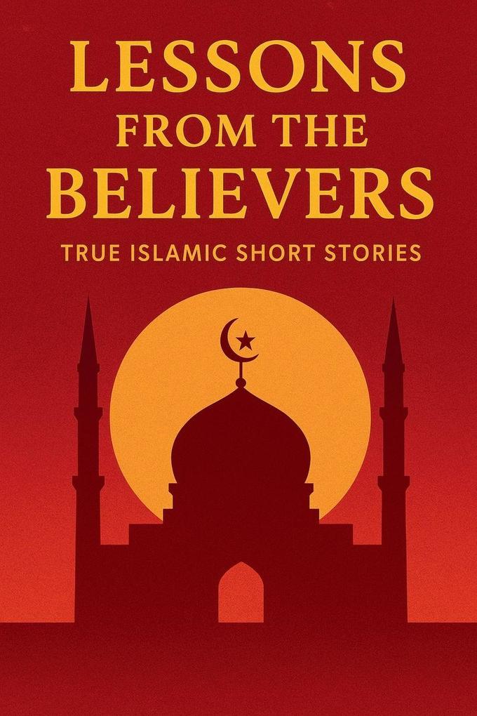 Lessons from the Believers