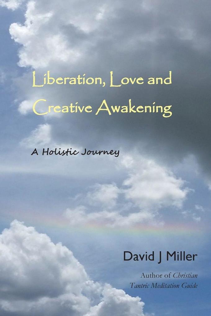 Liberation Love and Creative Awakening