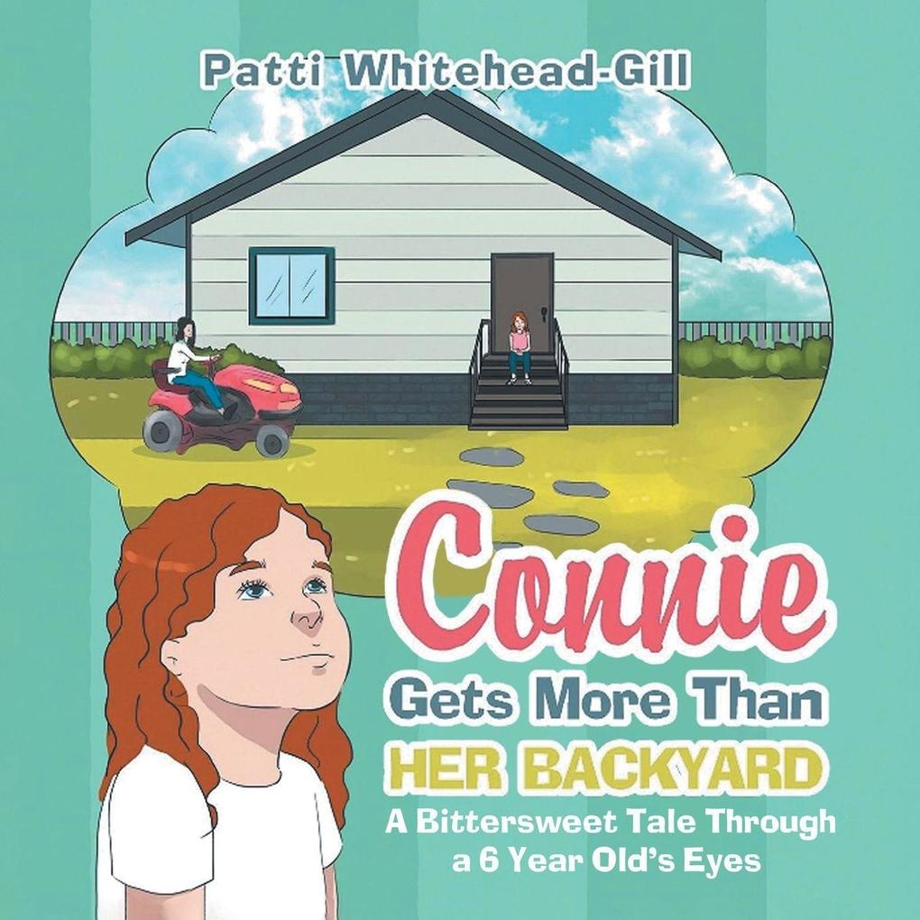 Connie Gets More Than HER BACKYARD