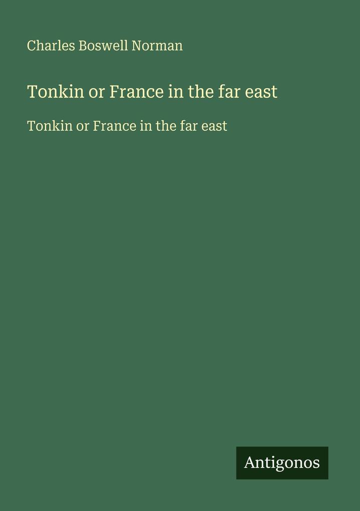 Tonkin or France in the far east