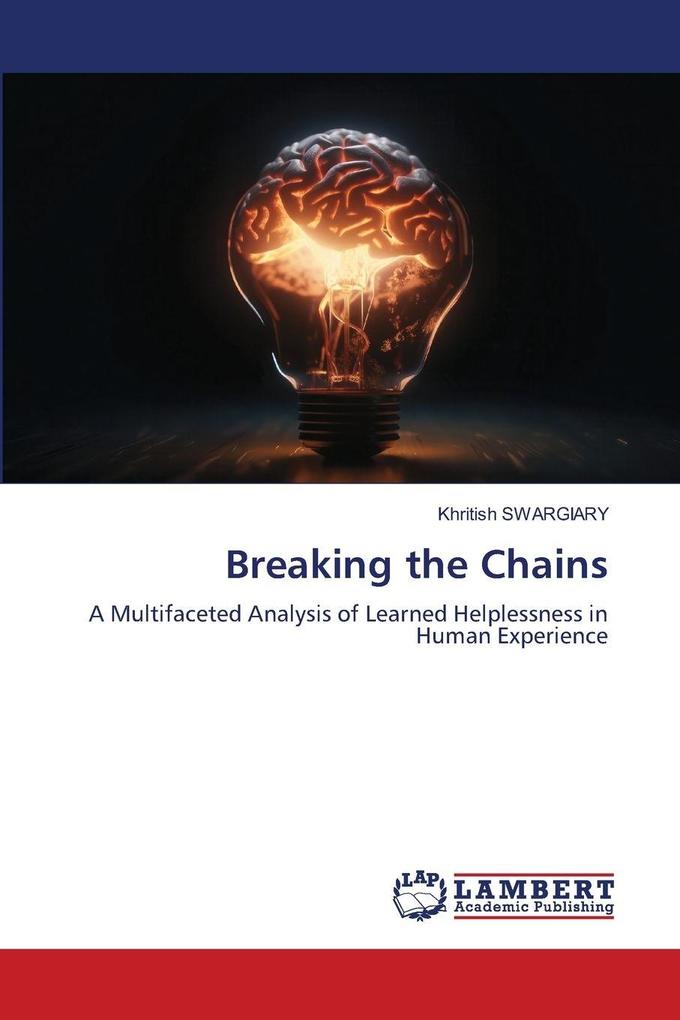 Breaking the Chains
