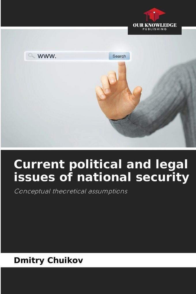 Current political and legal issues of national security