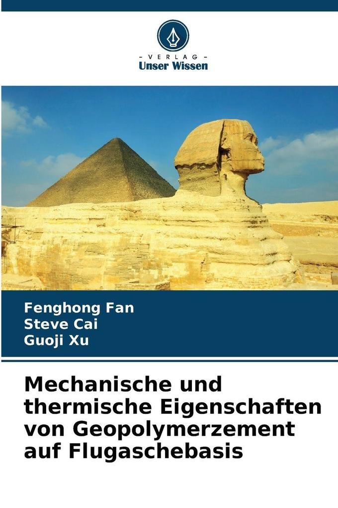 Mechanische und thermische Eigenschaften von Geopolymerzement auf Flugaschebasis