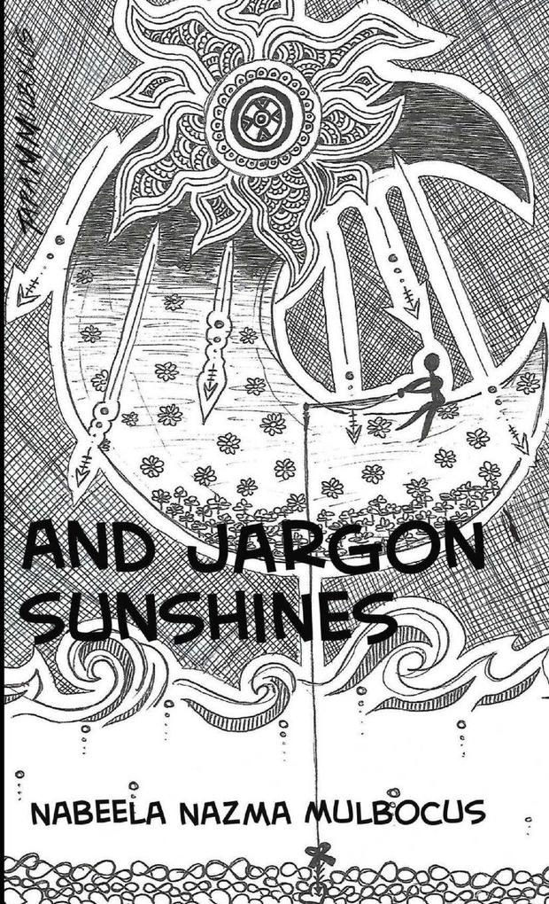 And jargon sunshines