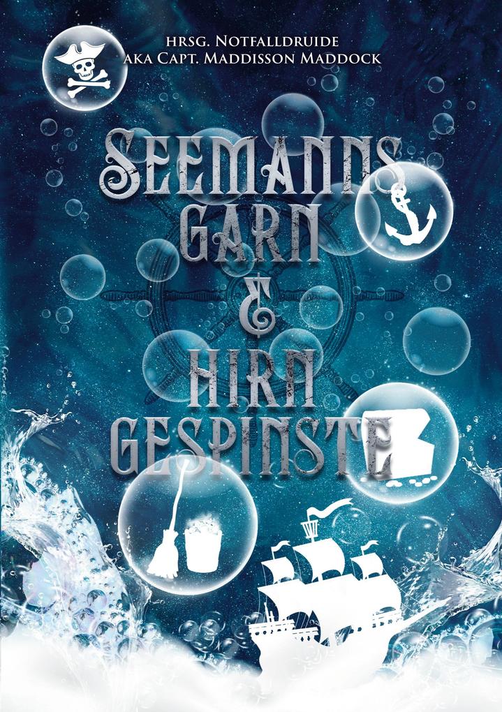 Seemannsgarn & Hirngespinste