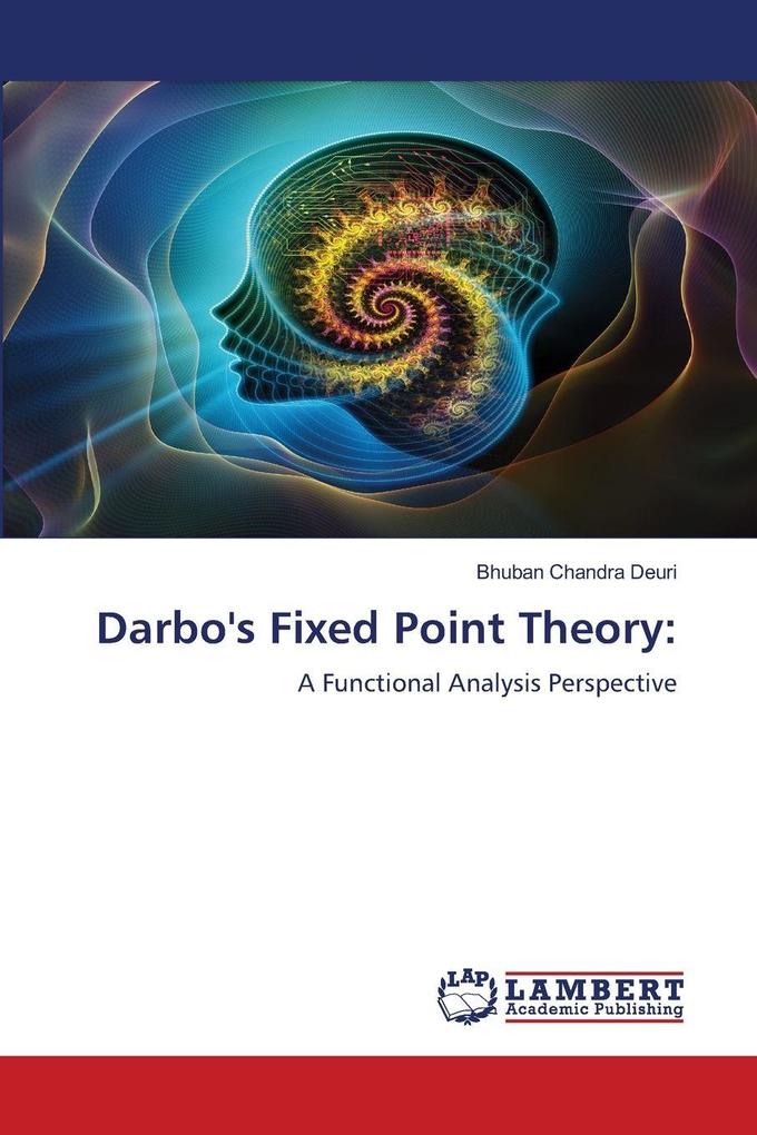 Darbo's Fixed Point Theory:
