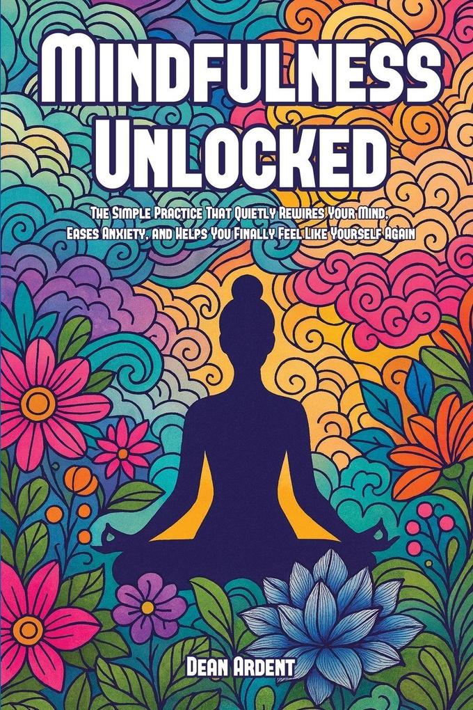 Mindfulness Unlocked