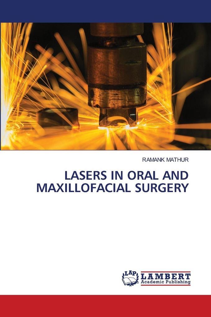 LASERS IN ORAL AND MAXILLOFACIAL SURGERY