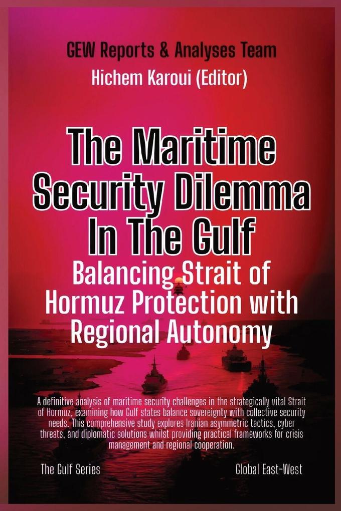 The Maritime Security Dilemma In The Gulf