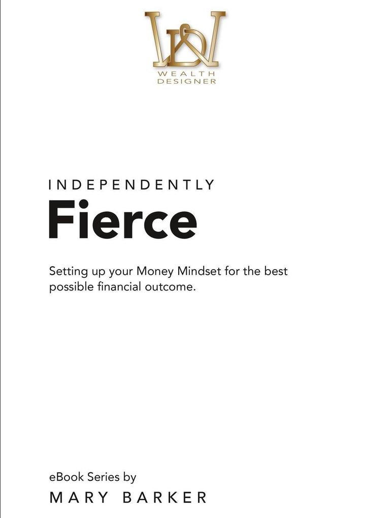 Independently Fierce