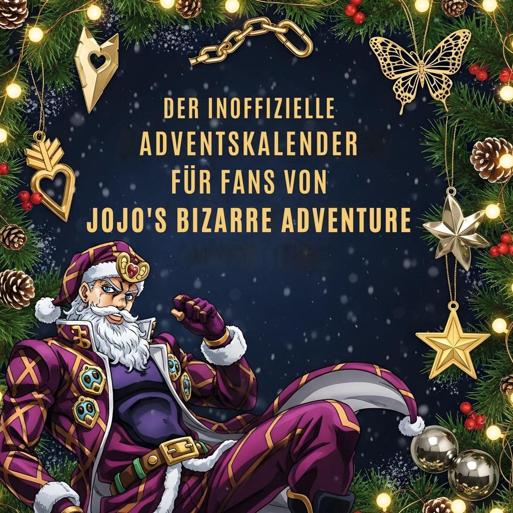 Der inoffizielle Adventskalender für Fans von JoJo's Bizarre Adventure