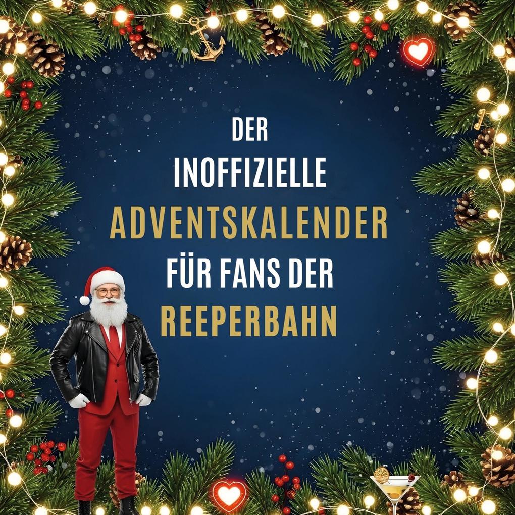 Der inoffizielle Adventskalender für Fans der Reeperbahn