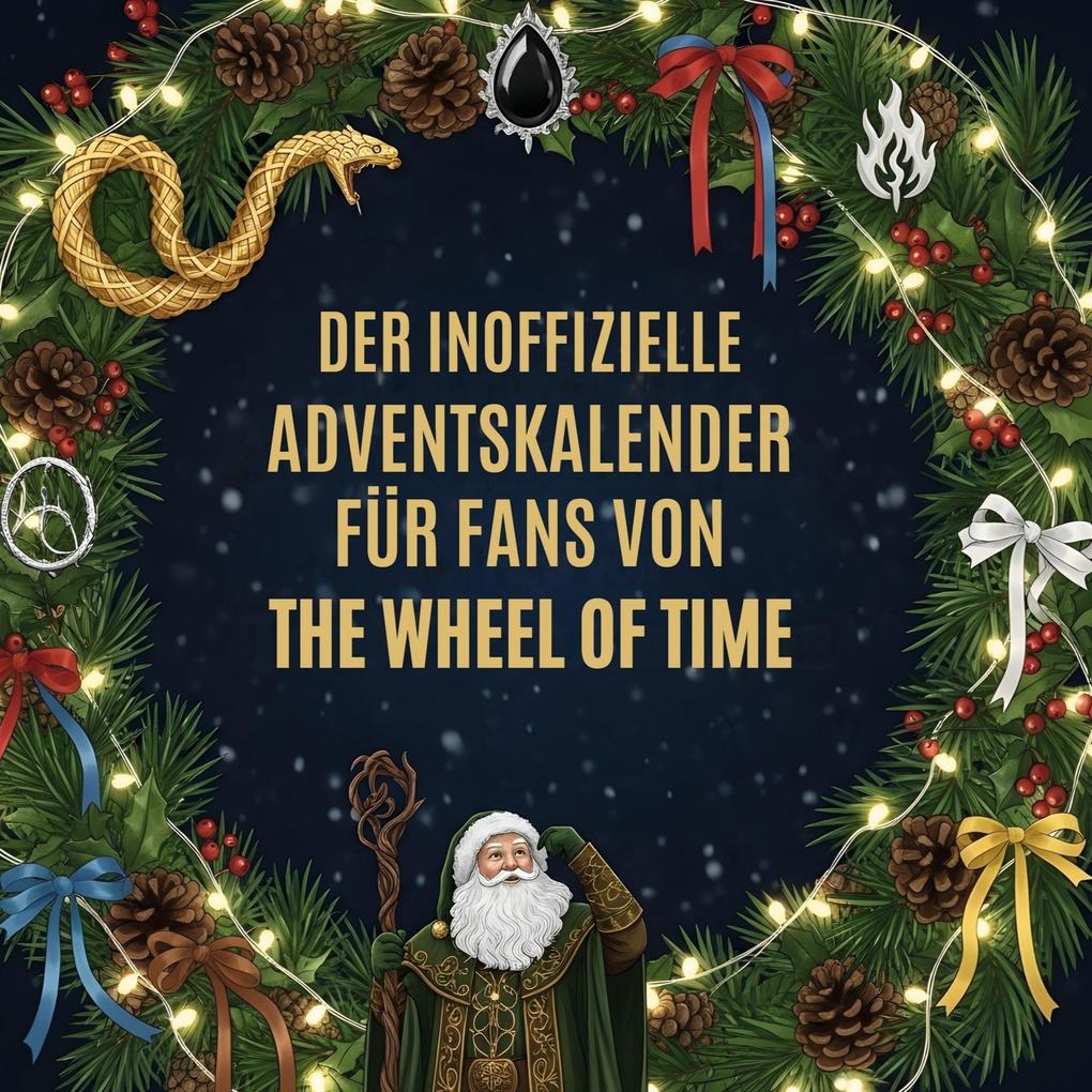 Der inoffizielle Adventskalender für Fans von The Wheel of Time