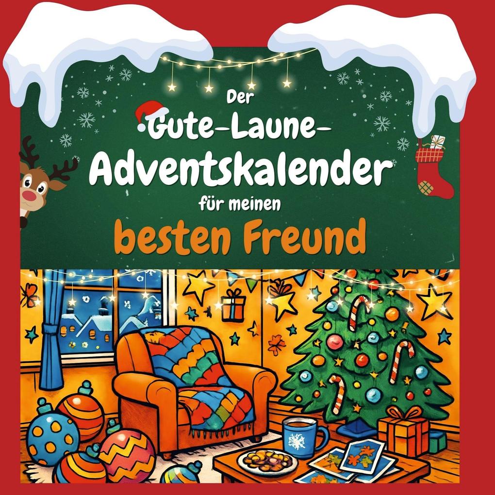 Der Gute-Laune-Adventskalender für meinen besten Freund