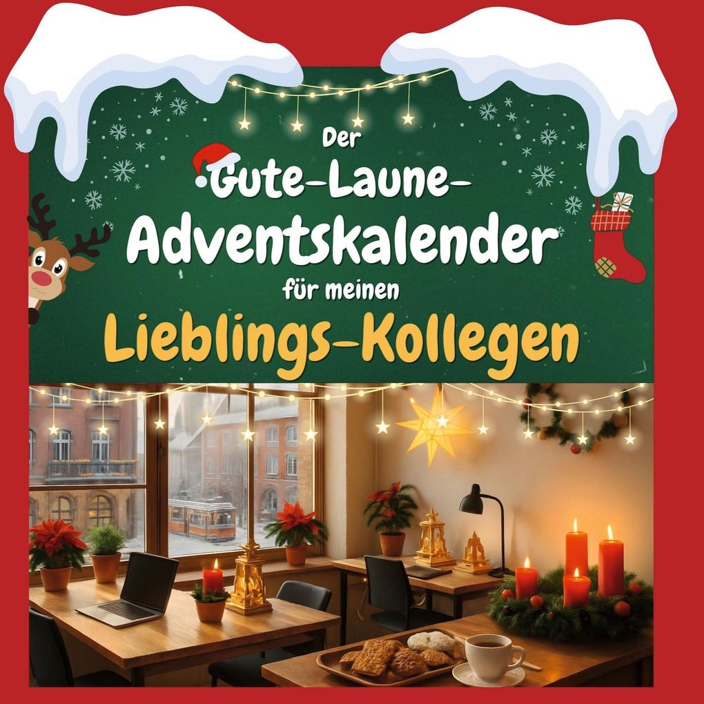 Der Gute-Laune-Adventskalender für meinen Lieblings-Kollegen