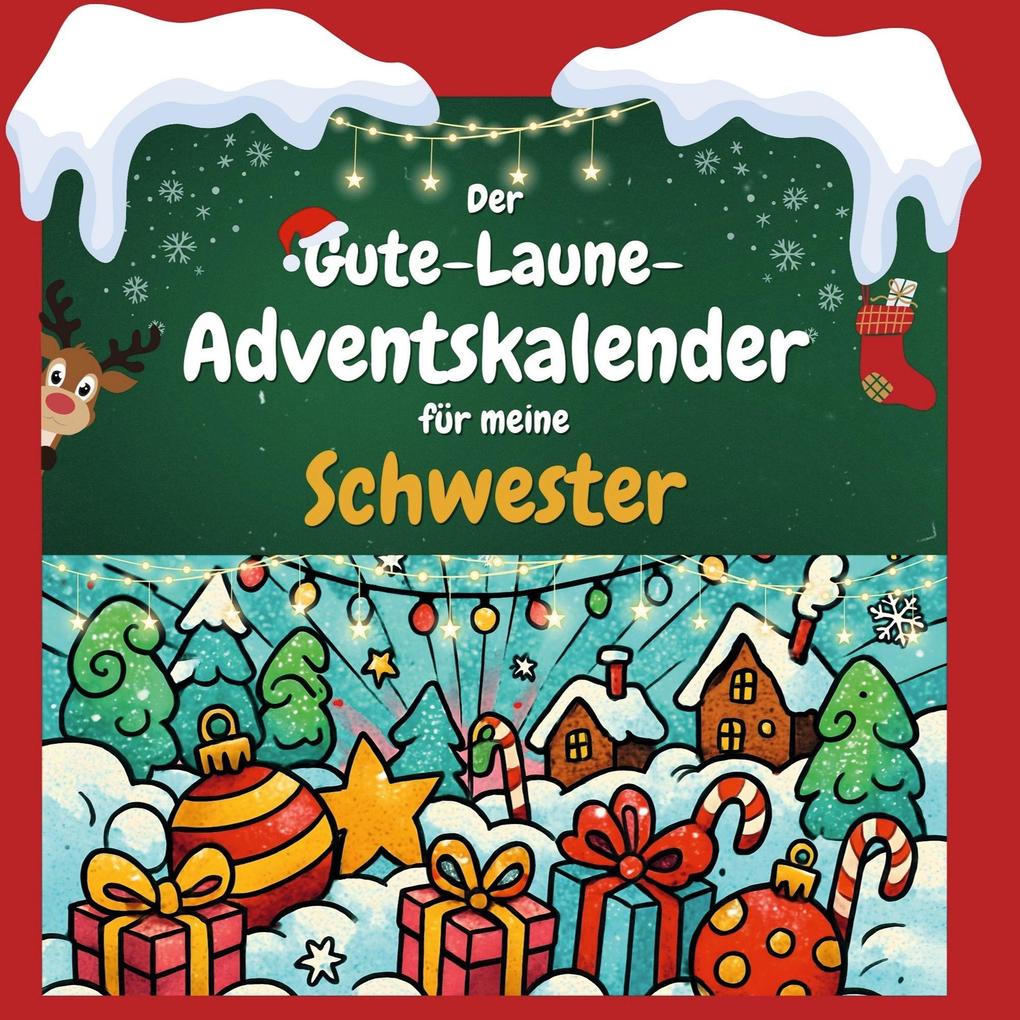 Der Gute-Laune-Adventskalender für meine Schwester