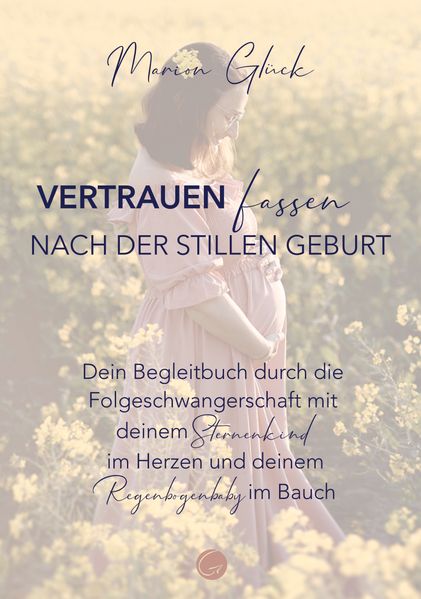 Vertrauen fassen nach der stillen Geburt