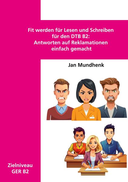 Fit werden für Lesen und Schreiben für den DTB B2: Antworten auf Reklamationen einfach gemacht