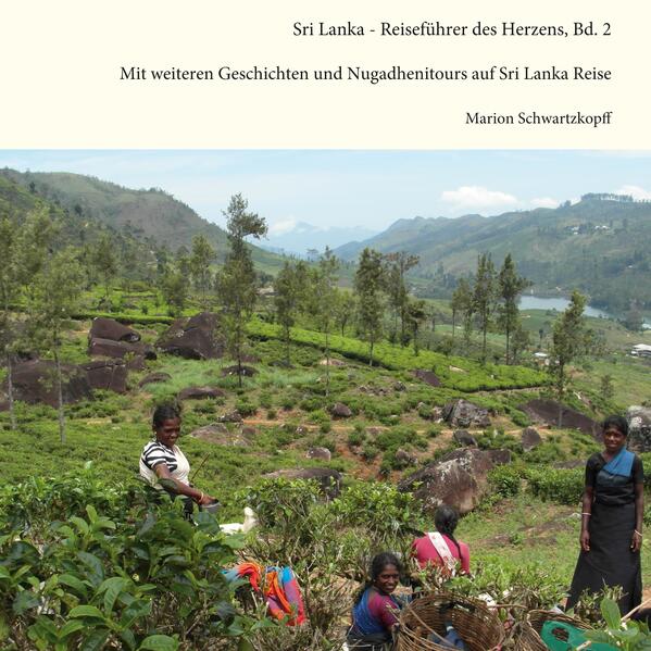 Sri Lanka Reiseführer des Herzens Bd. 2