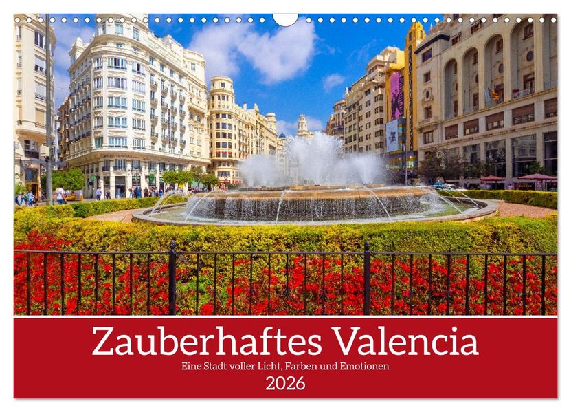 Zauberhaftes Valencia (Wandkalender 2026 DIN A3 quer) CALVENDO Monatskalender