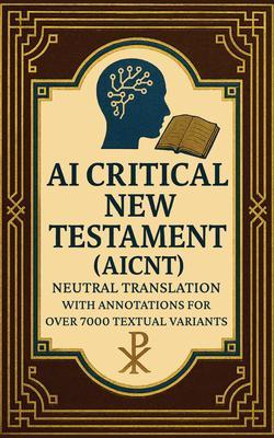 AI Critical New Testament (AICNT)