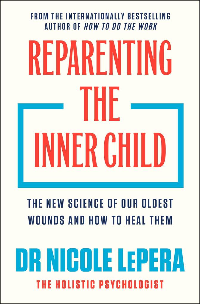 Reparenting the Inner Child