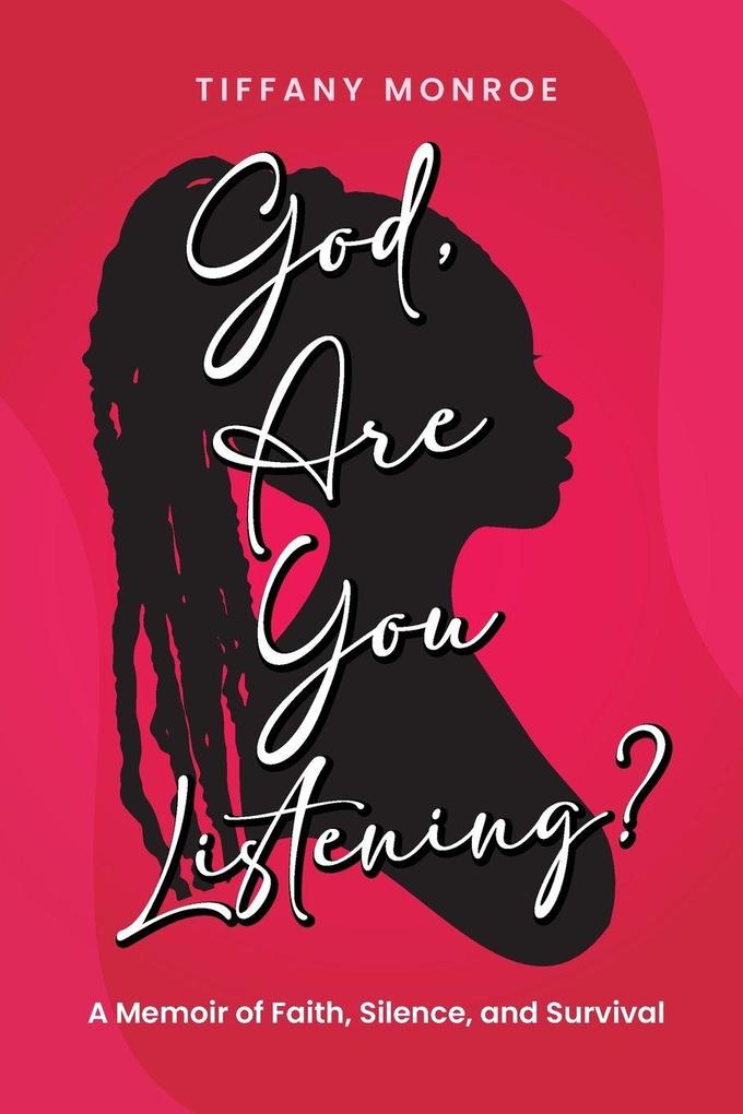 God Are You Listening?