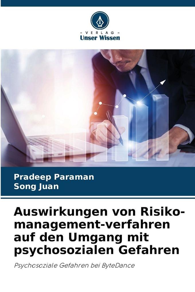 Auswirkungen von Risiko-management-verfahren auf den Umgang mit psychosozialen Gefahren
