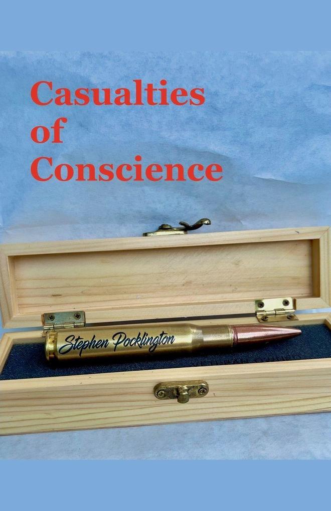 Casualties of Conscience