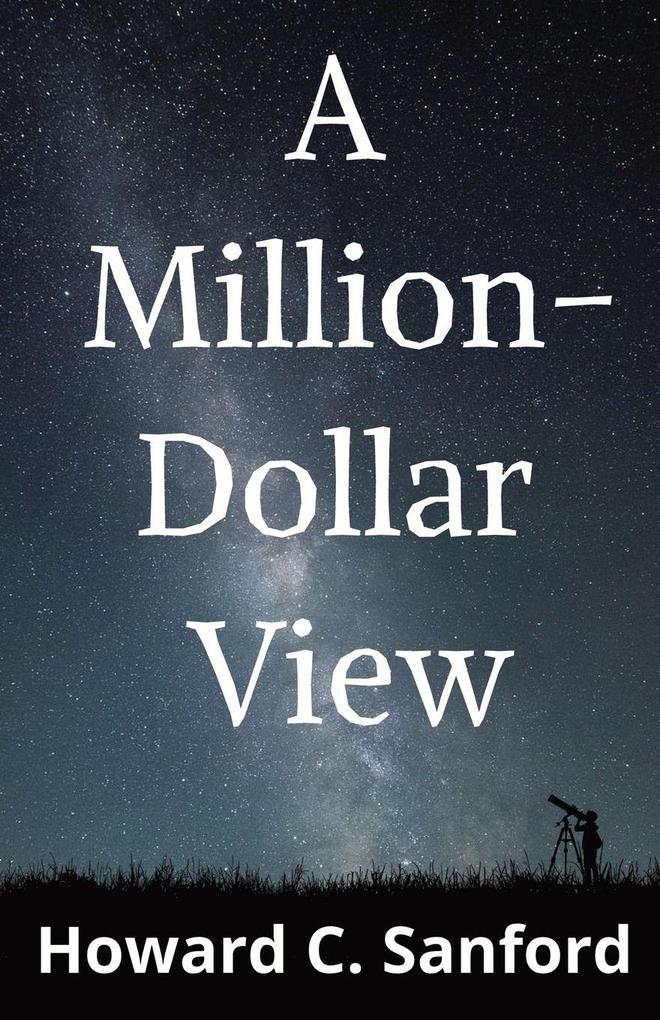 A Million-Dollar View