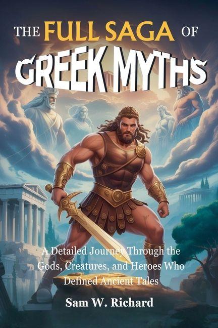 The Full Saga of Greek Myths