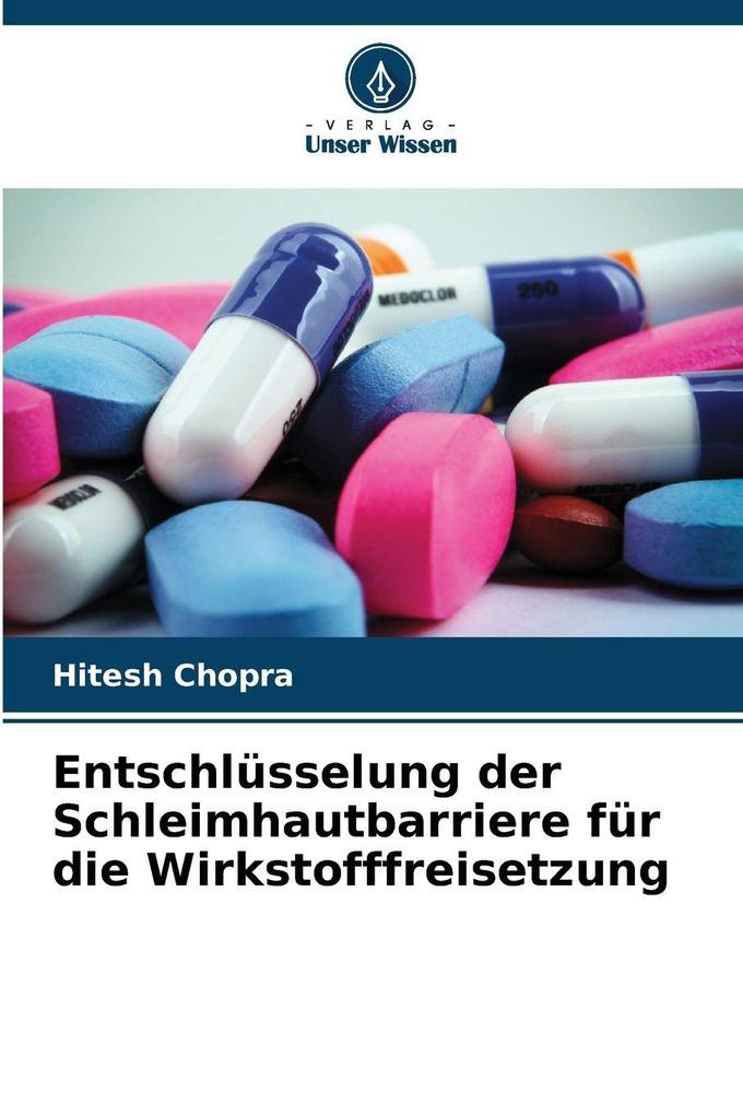 Entschlüsselung der Schleimhautbarriere für die Wirkstofffreisetzung