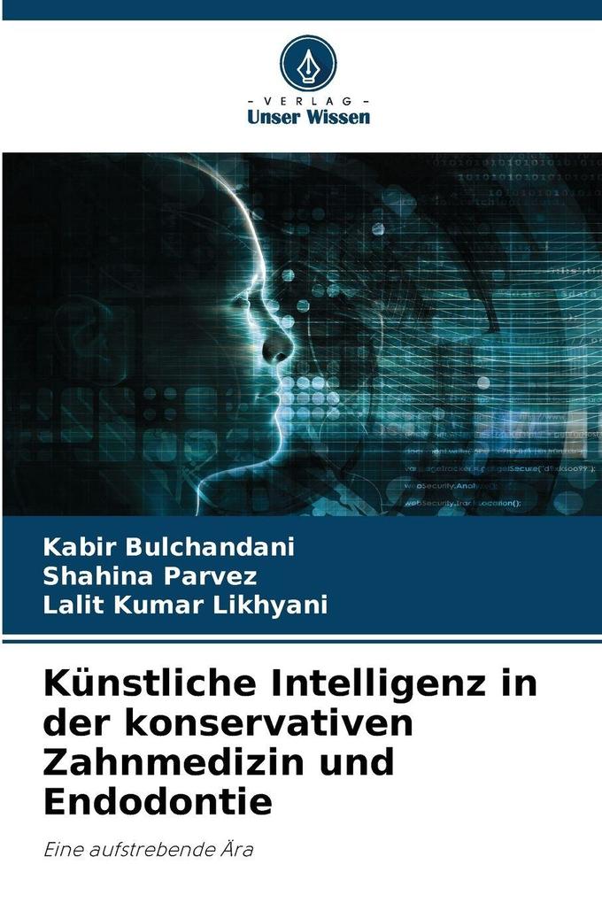 Künstliche Intelligenz in der konservativen Zahnmedizin und Endodontie