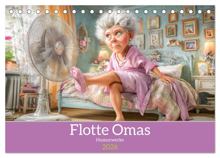 Flotte Omas - Humorwerke (Tischkalender 2026 DIN A5 quer) CALVENDO Monatskalender