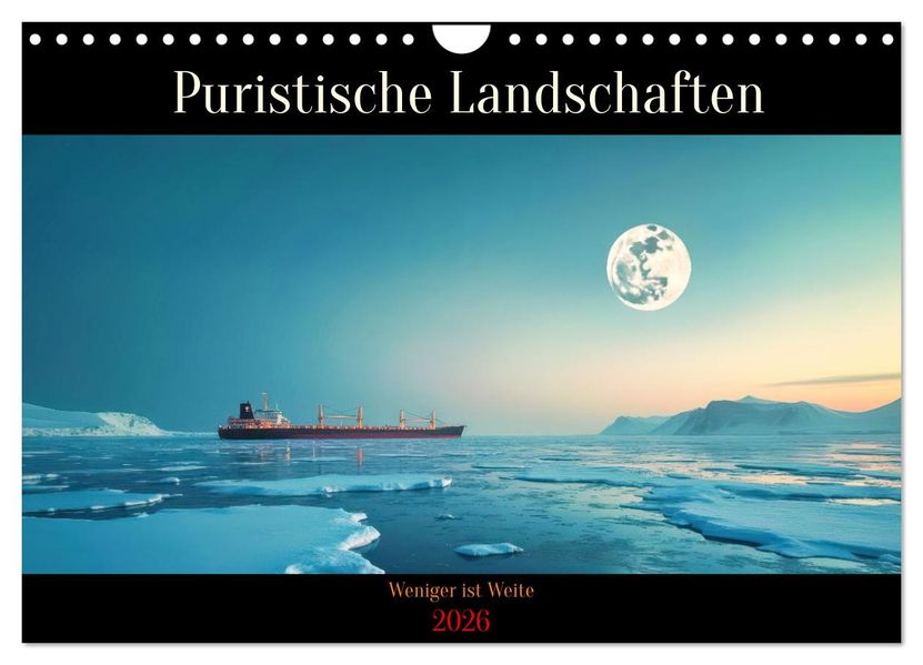 Puristische Landschaften (Wandkalender 2026 DIN A4 quer) CALVENDO Monatskalender