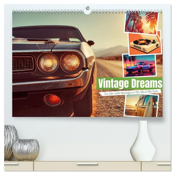 Vintage Dreams (hochwertiger Premium Wandkalender 2026 DIN A2 quer) Kunstdruck in Hochglanz