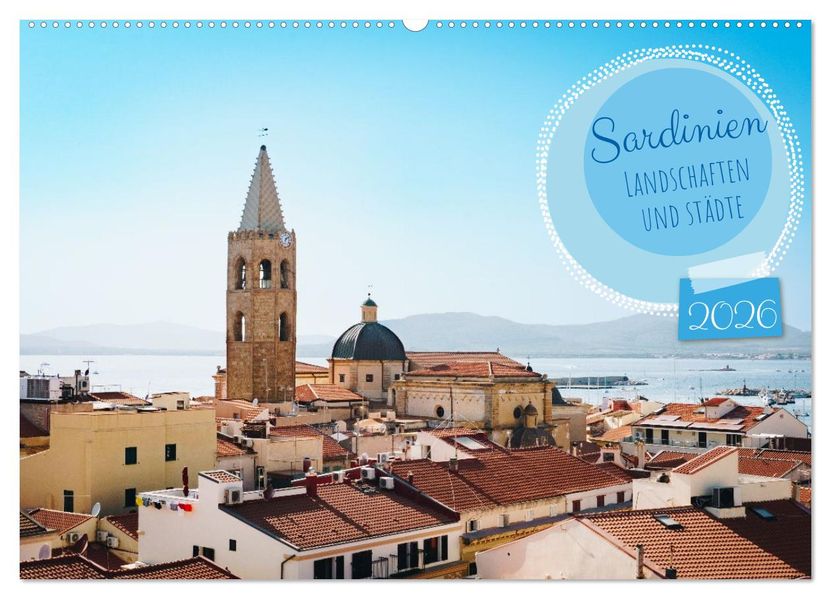 Sardinien. Schöne Landschaften und bunte Städte. (Wandkalender 2026 DIN A2 quer) CALVENDO Monatskalender