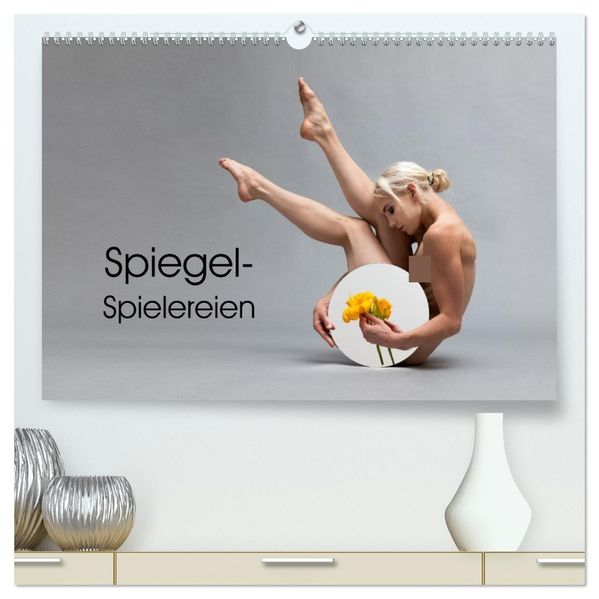 Spiegel-Spielereien (hochwertiger Premium Wandkalender 2026 DIN A2 quer) Kunstdruck in Hochglanz