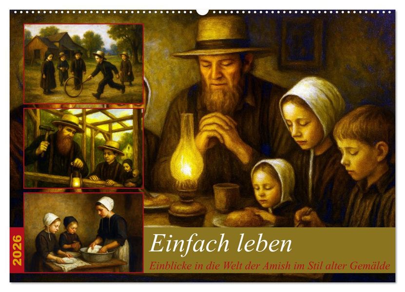Einfach Leben - Einblicke in die Welt der Amish im Stil alter Gemälde (Wandkalender 2026 DIN A2 quer) CALVENDO Monatskalender