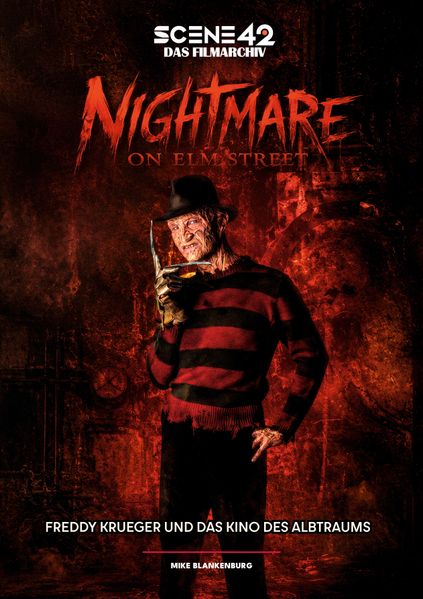 Nightmare on Elm Street - Freddy Krueger und das Kino eines Albtraums (Scene 42-Das Filmarchiv)