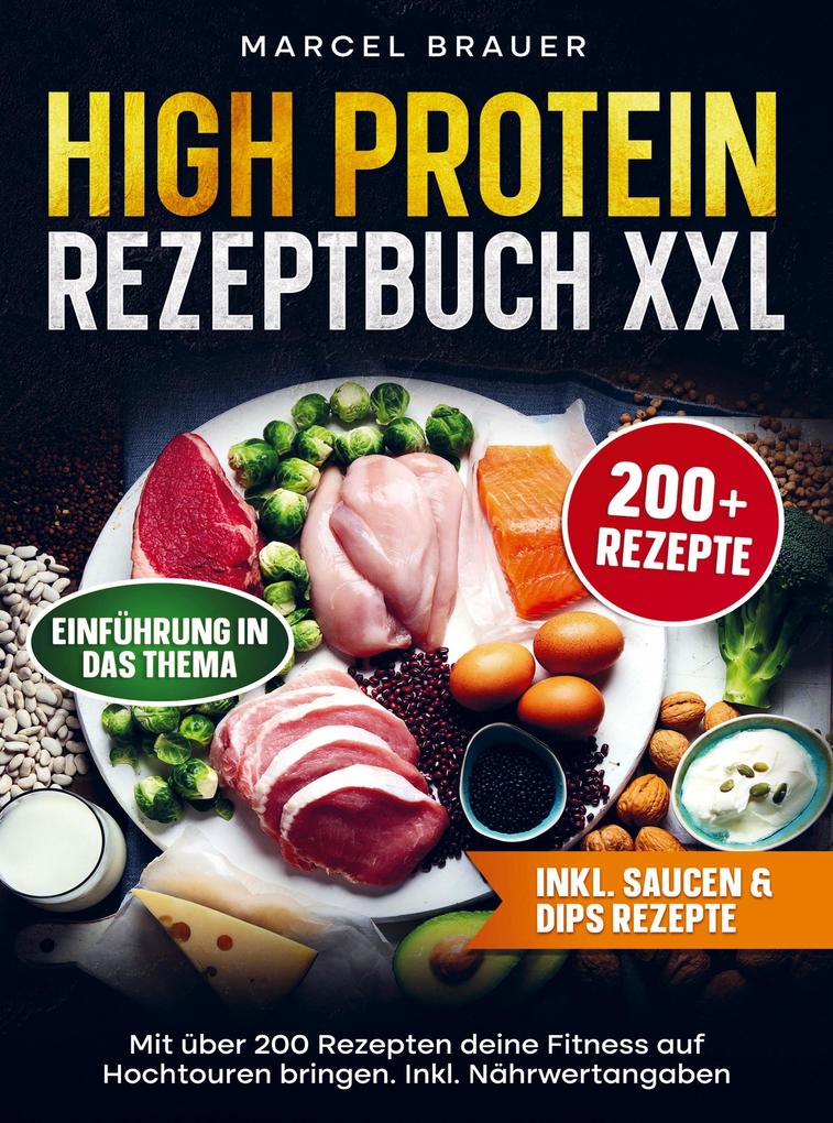 High Protein Rezeptbuch XXL