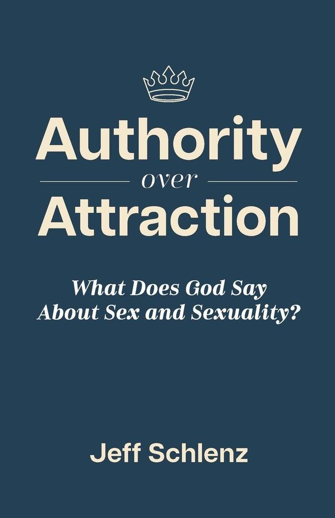 Authority Over Attraction