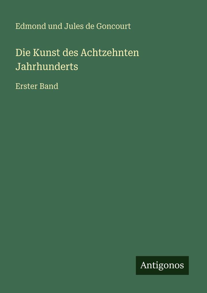 Die Kunst des Achtzehnten Jahrhunderts