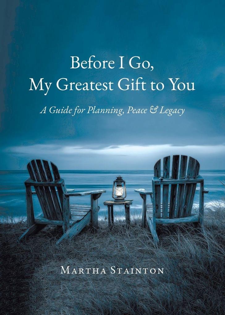 Before I Go My Greatest Gift to You