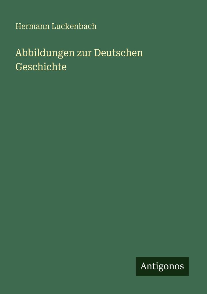 Abbildungen zur Deutschen Geschichte