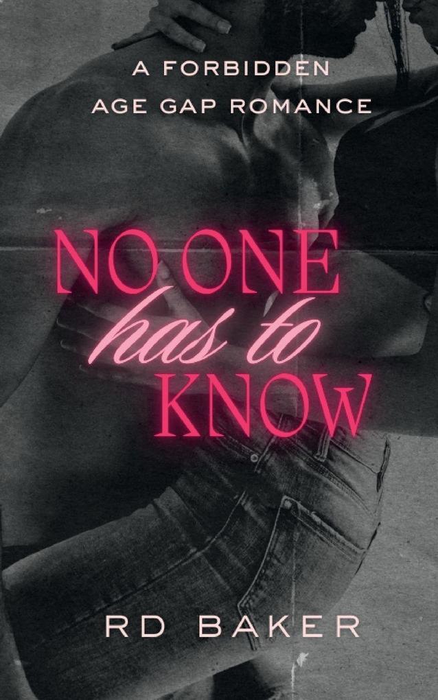No One Has To Know